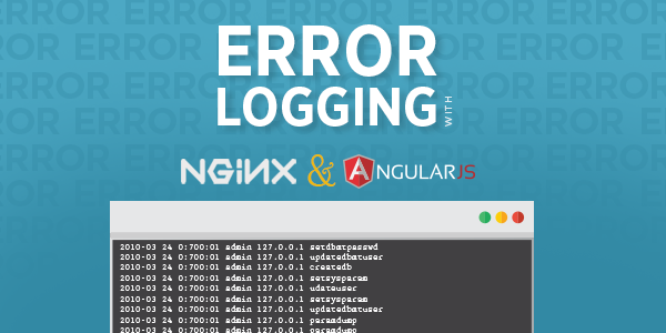 Error Logging with Angular and Nginx