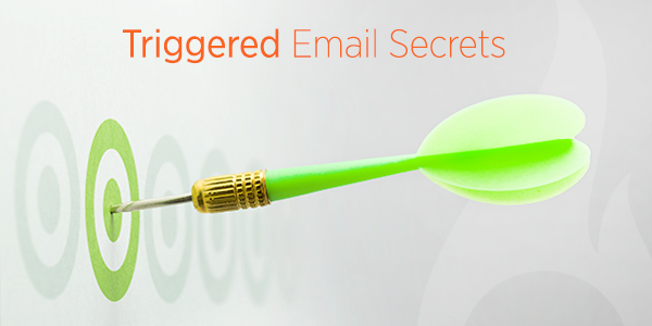 Triggered Email Secrets from 7 Excellent Emails